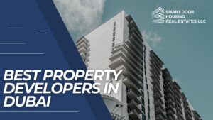 Best Property Developers in Dubai